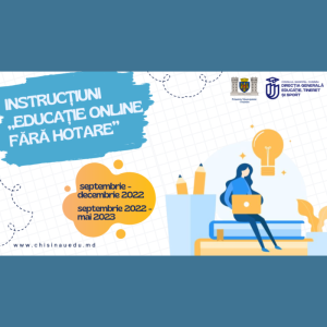 Instrucțiuni „Educație online fără hotare”, ediția 2022-2023